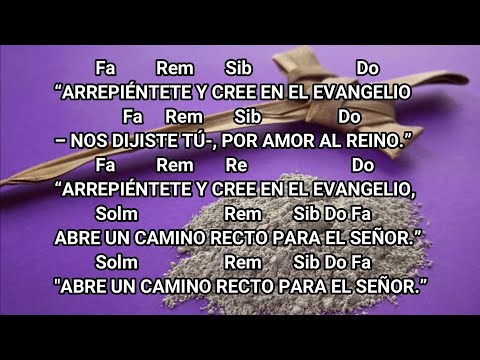 "Arrepiéntete"  Canto para el miércoles de ceniza
