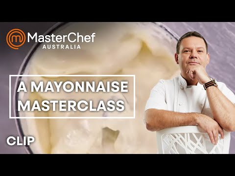 Mastering Mayonnaise | MasterChef Australia | MasterChef World