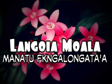 Langoia Moala - Manatu Fkngalongata'a