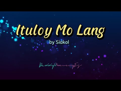 Ituloy mo lang (by Siakol) lyrics & chords