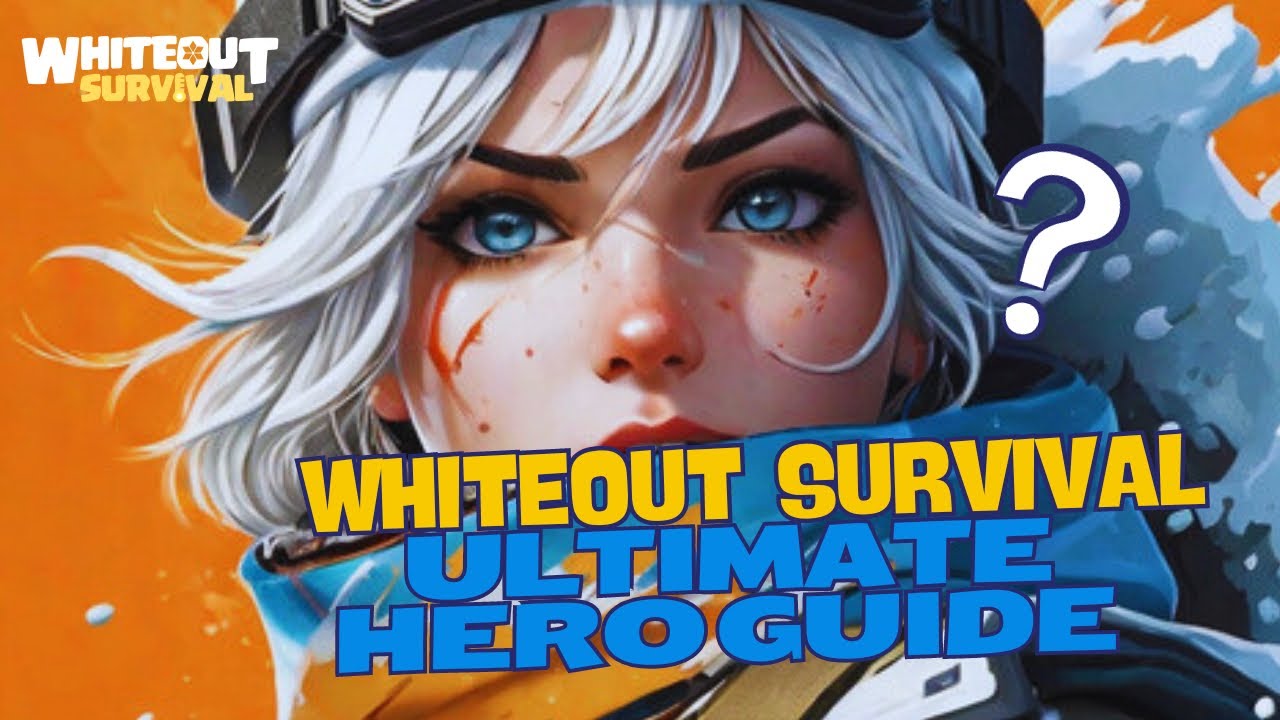 The Ultimate Whiteout Survival Hero Guide: Noob to Pro Series