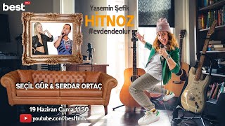 Seçil Gür- Serdar Ortaç &amp; Yasemin Şefik Hitnoz #evdendeolur