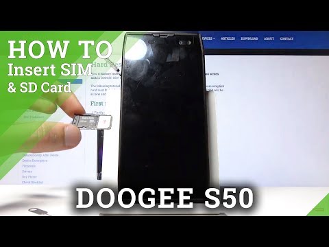 How to Insert SIM & SD in DOOGEE S50 – Find Nano SIM & Memory Card Slot