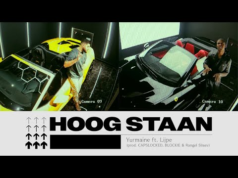 Yurmaine ft. Lijpe - Hoog Staan (prod. CAPSLOCKED, BLOCKIE, Rangel Silaev)