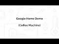 Google Home Demo - Coffee Machine (20171007)