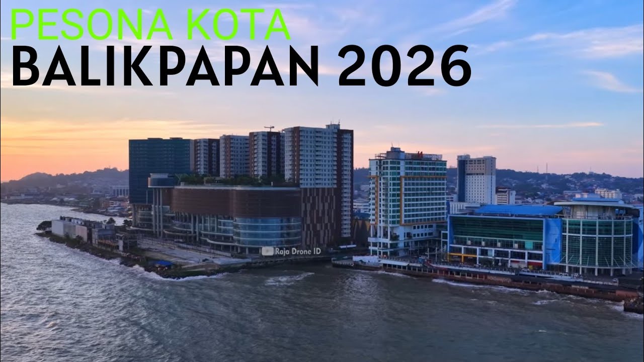 Pesona Kota Balikpapan 2026