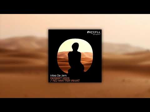 Hilas De Jam - Desert Kiss (Original Mix) [Ornina Recordings]