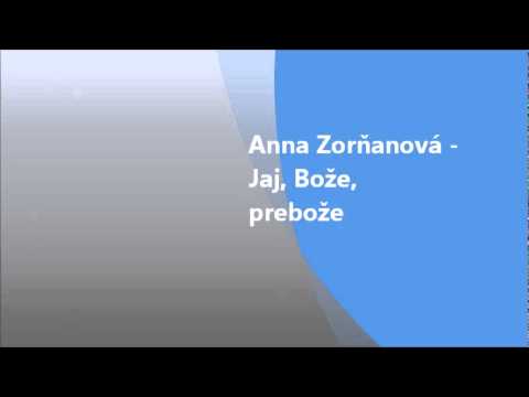 Anna Zorňanová - Jaj, bože, prebože