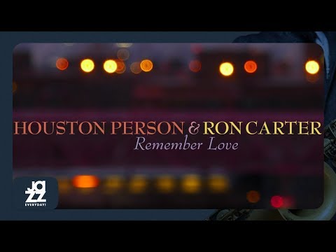 Houston Person, Ron Carter - Without a Song