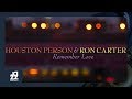 Houston Person, Ron Carter - Without a Song
