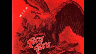 Tora Tora - Nowhere to go but down