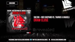 Sultan + Ned Shepard vs. Taurus & Vaggeli - Draw Close [OUT NOW!]