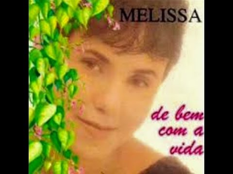 De Bem com A Vida - Melissa