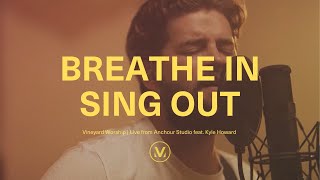 Breathe In, Sing Out