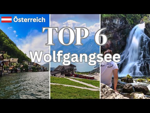 Top 6 Sehenswürdigkeiten rund um den Wolfgangsee Österreich