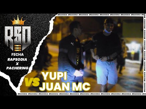 JUAN MC VS YUPI (OCTAVOS) - AUDICIÓN NACIONAL PACHERING X RAPSODIA 2021