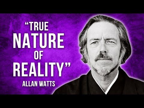 What Is Reality? ~ Alan Watts Lecture