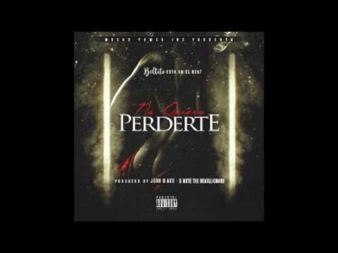 Beltito – No Quiero Perderte (Prod. Josh D Ace & The Beatllionare)