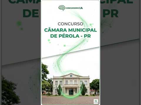 SAIU EDITAL! Concurso Câmara de Pérola PR: Vagas de Nível Médio e Superior! Salários Até R$ 5,3 MIL!