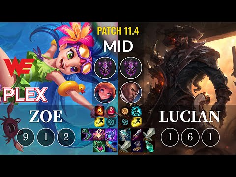 WE Plex Zoe vs Lucian Mid - KR Patch 11.4