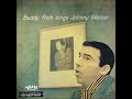 Buddy Rich Sings Johnny Mercer - 06 - Fools Rush In