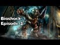 Petite soeur et Cie | Let's Play Bioshock 1 | Episode ...