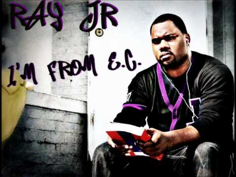 Ray Jr (Young Ray) - I'm From E.C.