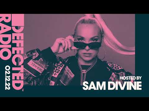 Defected Radio Show Hosted by Sam Divine - 02.12.22