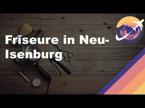 Friseure in Neu-Isenburg