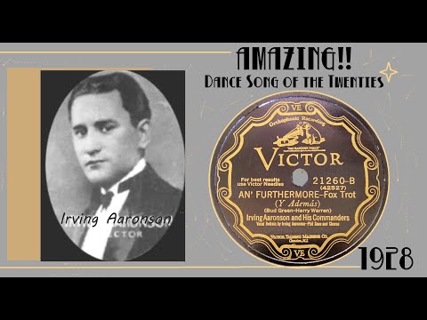 ️‍🔥 What A HOT Dance Song!! An Furthermore ~ Irving Aaronson & His Commanders - 1928 Victor Record