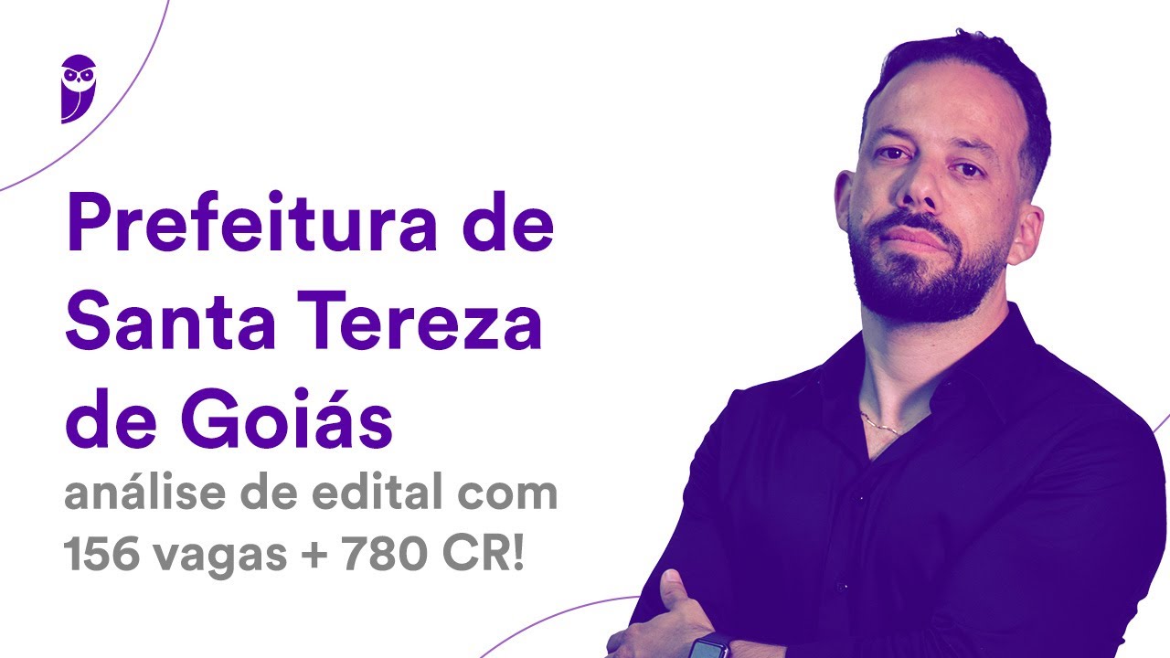 Prefeitura de Santa Tereza de Goiás: análise de edital com 156 vagas + 780 CR!