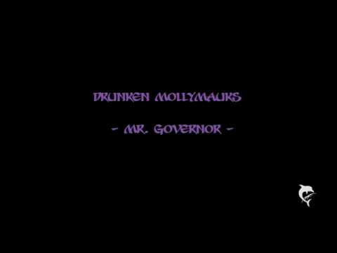 Drunken Mollymauks - Mr Governor
