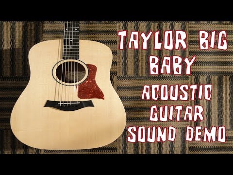 Taylor Big Baby Acoustic Guitar Organic Sound Demo