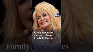 Family announces the death of music icon Dolly Parton