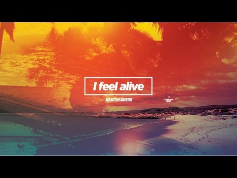 The Beatshakers - I Feel Alive (Official Lyric Video)