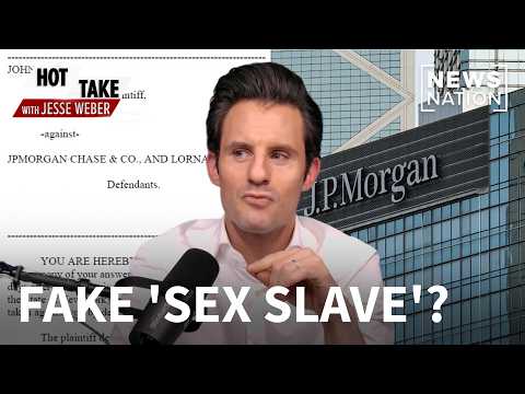 JPMorgan exec says viral 'sex slave' claims in lawsuit are a hoax | Hot Take