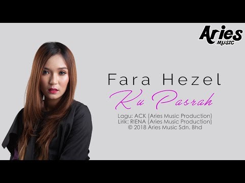 Fara Hezel - Ku Pasrah (Official Lyric Video)
