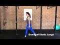 Dumbbell Static Lunge