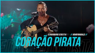 Download CORAÇÃO PIRATA | Eduardo Costa