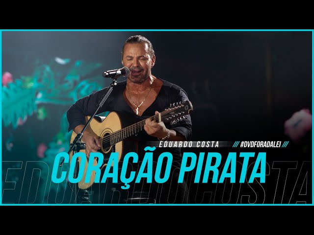 Download CORAÇÃO PIRATA | Eduardo Costa