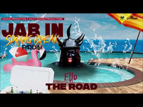 Ello - The Road {Soca 2022} Jab In Spring Break Riddim