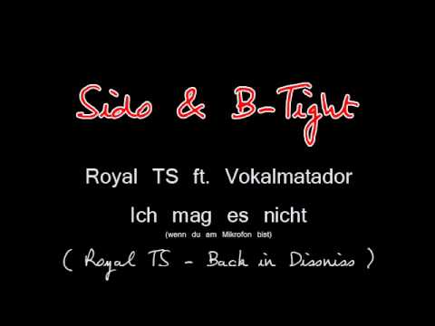 Royal TS - Ich mag es nicht (wenn du am Mikrofon bist) ft. Vokalmatador