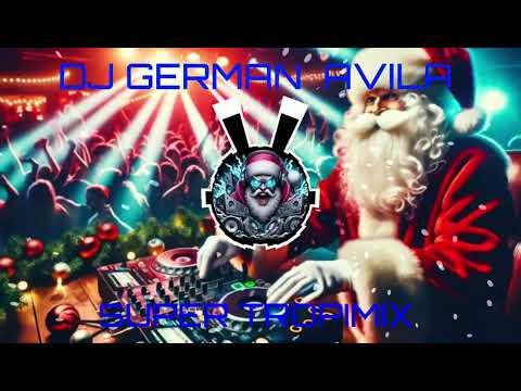 Super TropiMix Navideño Mixed by Dj Germán avila