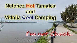 Natchez Hot Tamales and Vidalia Cool Camping