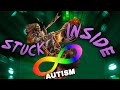 Stuck Inside AUTISTIC SKELETON Verse