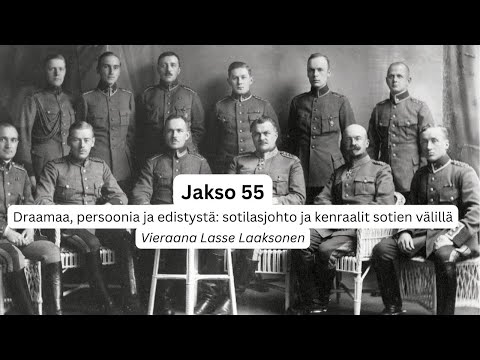 Draamaa, persoonia ja edistystä: sotilasjohto ja kenraalit sotien välillä - Vieraana Lasse Laaksonen
