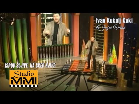 Ivan Kukolj Kuki i Juzni Vetar - Ispod sljive, na sred njive (2002)
