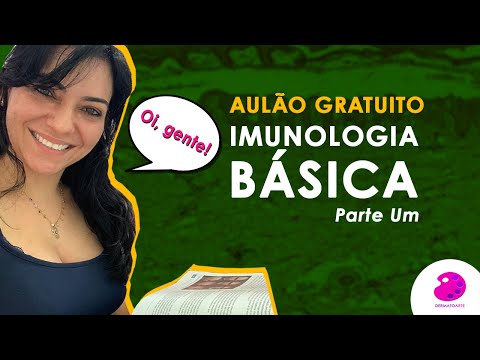 Aula gratuita - Imunologia Básica - Parte 1 - DERMATOARTE