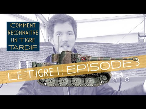 Le char Tigre I du musée des Blindés, épisode 3 : reconnaitre un Tigre I tardif