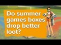 Do Overwatch's summer loot boxes drop better loot?
